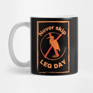 Never skip leg day, funny gym related Mug